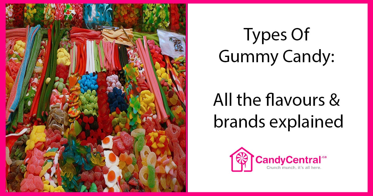 Different Types Of Gummy Candy All the flavours, brands and